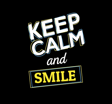 Keep Calm And Smile