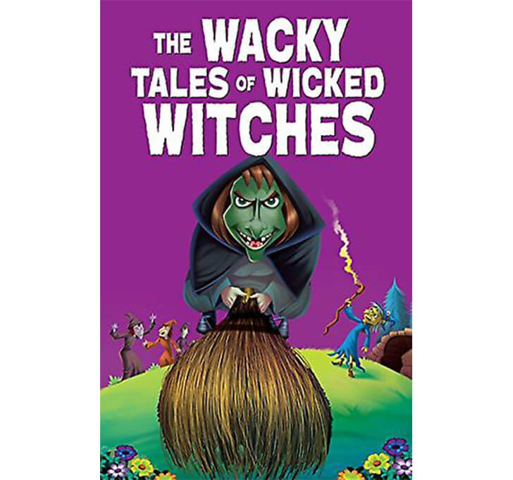 Buy The Wacky Tales Of Wicked Witches