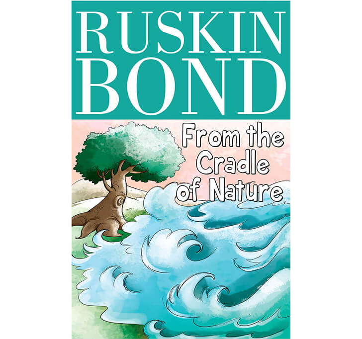 Buy Ruskin Bond-From The Cradle Of Nature