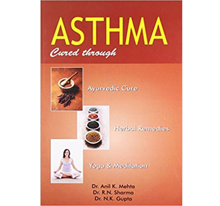 Buy Asthma Cured Through Ayurvedic Cure, Herbal Remedies, Yoga & Meditation