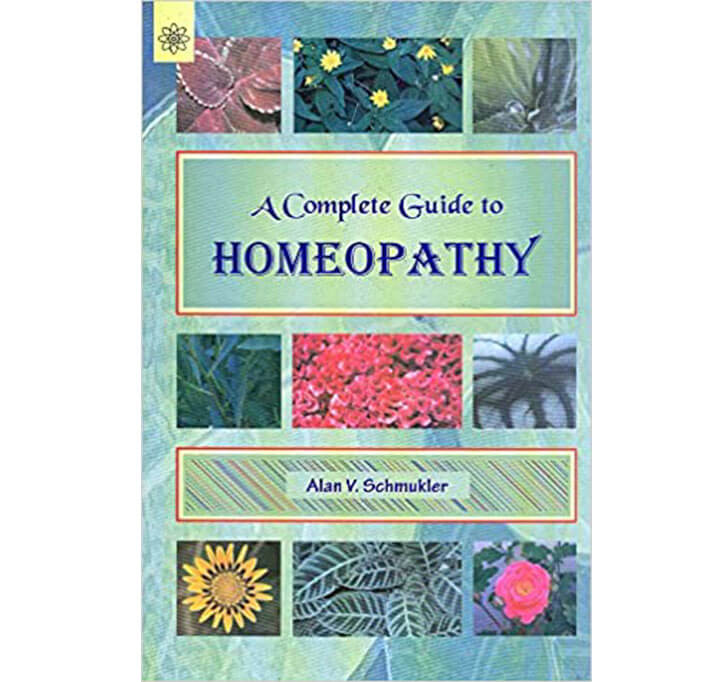 Buy A Complete Guide To Homeopathy