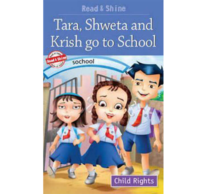 Buy Tara, Shweta And Krish Go To School