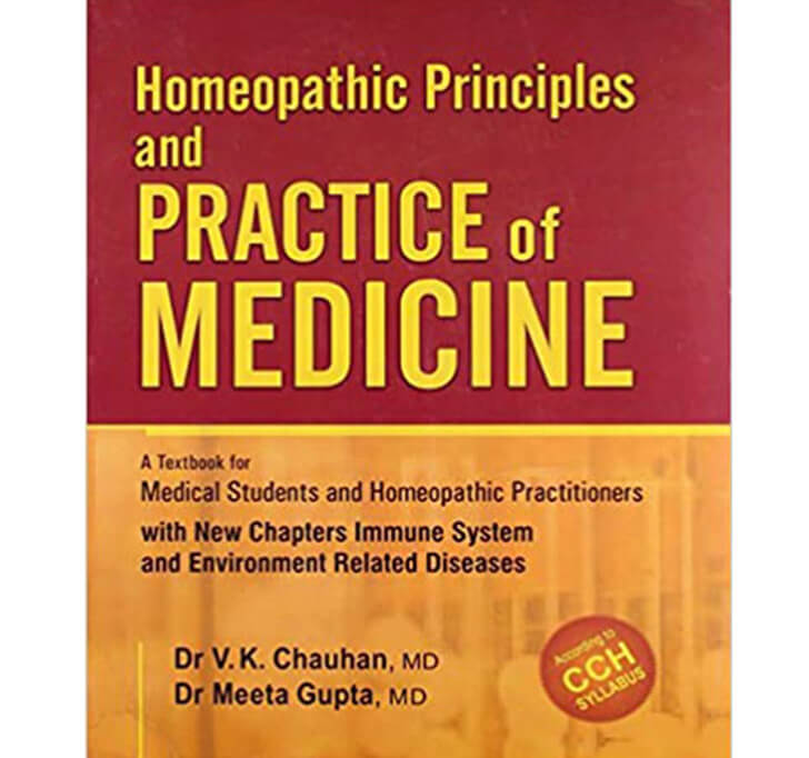 Buy Homoeopathic Principles And Practice Of Medicine: A Textbook For Medical Students & Homeopathic Practitioners: 1