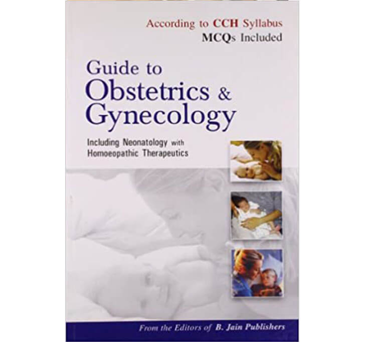 Buy Guide To Obstetrics & Gynaecology: Including Neonatology With Homoeopathic Therapeutics: 1