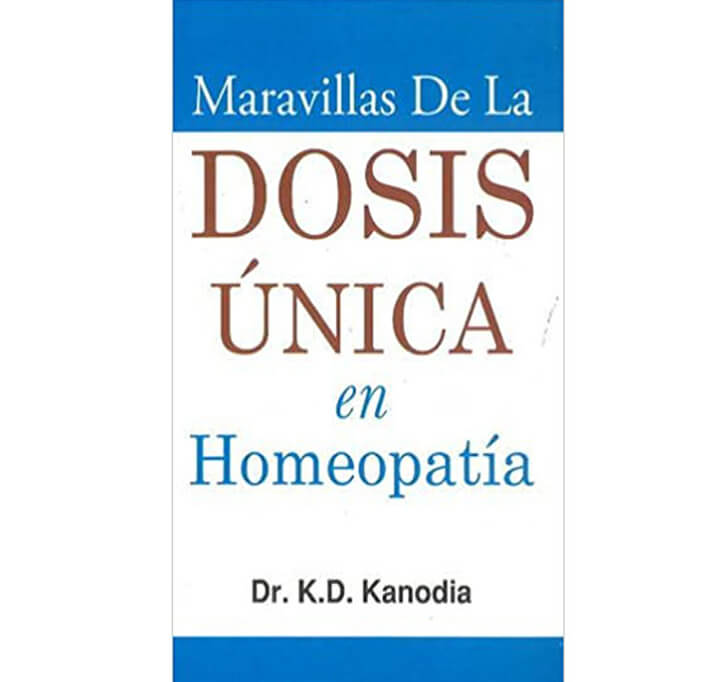 Buy Maravillas De La Dosis Unica En Homeopatia