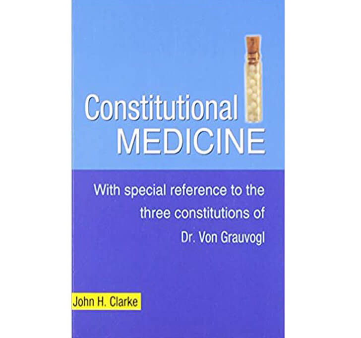 Buy Constitutional Medicine: With Special Reference To The Three Constitutions Of Dr Von Grauvog