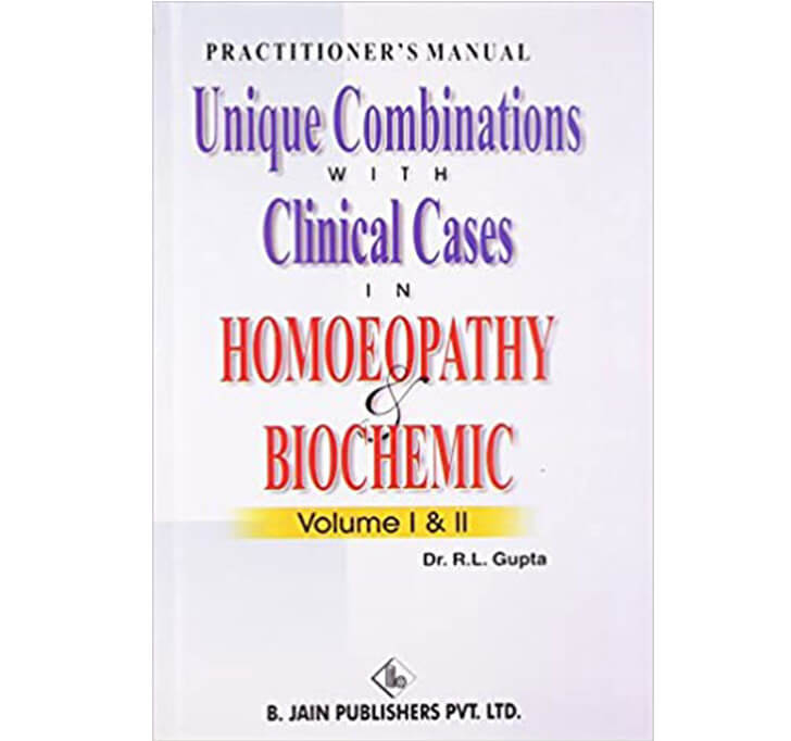 Buy Practitioner Manual Unique Combinations With Clinical Cases In Homeopathy & Boichemic (2 Vols. Set)