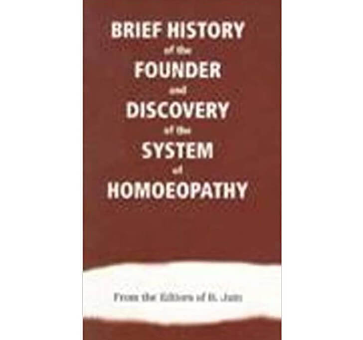 Buy Brief History Of The Founder & Discovery Of The System Of Homoeopathy