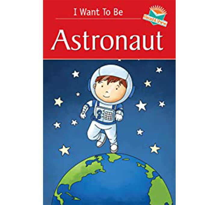 Buy I Want To Be Astronaut