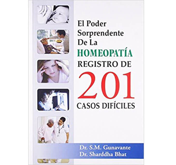 Buy El Poder Sorprendente De La Homeopatia Registro De 201 Casos Dificiles