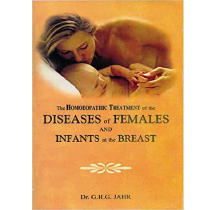 Buy The Homoeopathic Treatment Of The Diseases Of Females And Infants At The Breast: 1