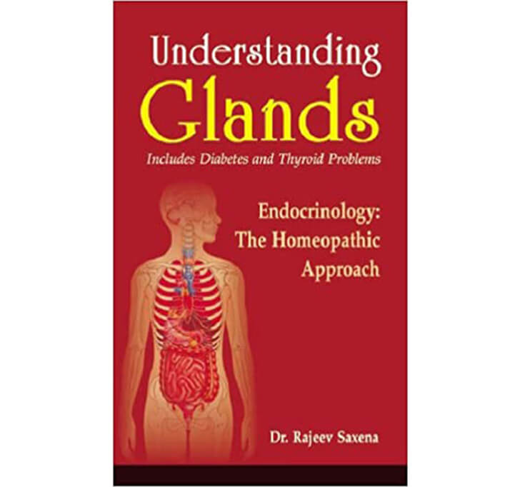 Buy Understanding Glands Includes Diabetes And Thyroid Problems: Endocrinology: The Homeopathic Approach: 1