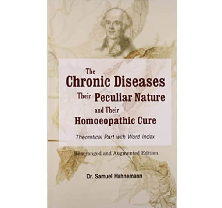 Buy The Chronic Diseases Their Peculiar Nature & Their Homeopathic Cure – The Oretical Part (With Word Index)