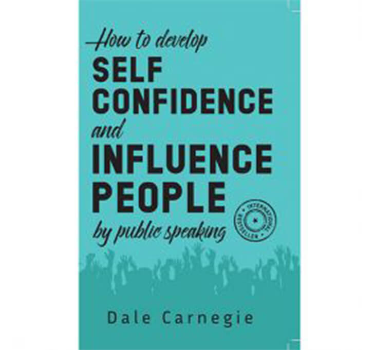 Buy How To Develop Self Confidence And Influence People By Public Speaking