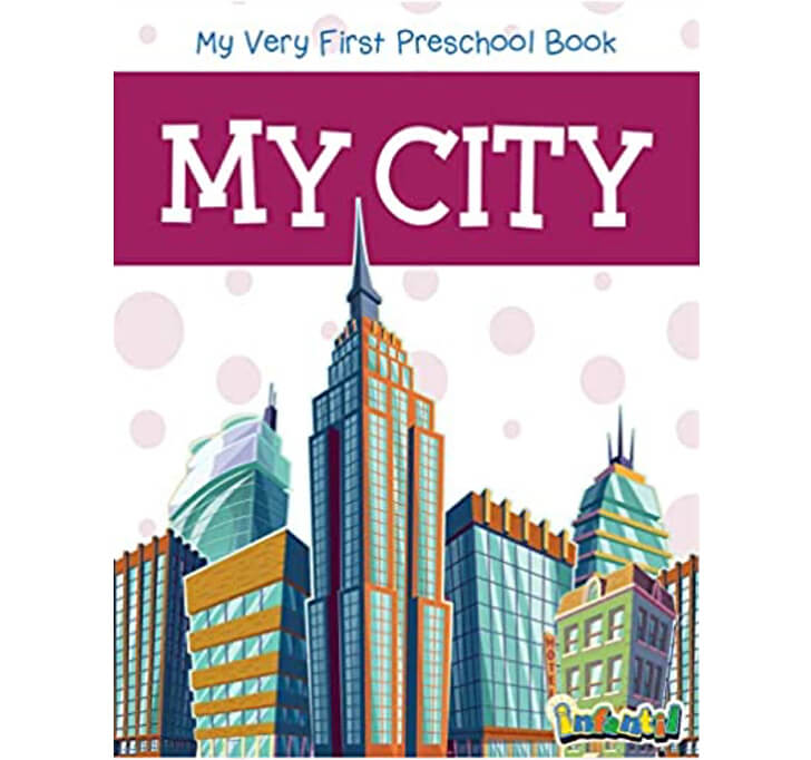 Buy My City - My Very First Preschool Book