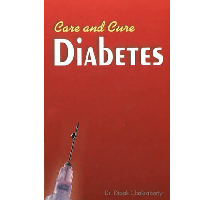 Buy Care And Cure Diabetes: Allopathic, Homoeopathic, Ayurvedic & Magnet Therapy: 1