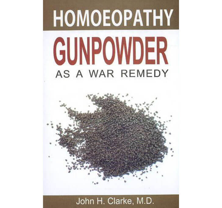 Buy Homoeopathy - Gunpowder As A War Remedy: 1