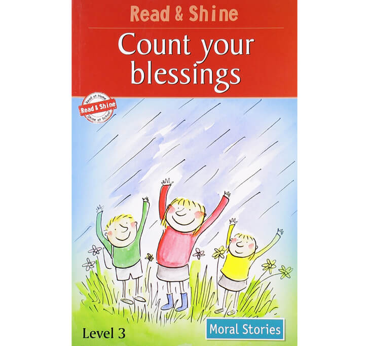 Buy Count Your Blessings - Read & Shine: Level 2 (Read And Shine: Moral Stories): Count Your Blesings
