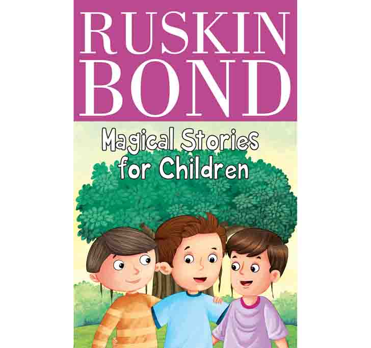 Buy Ruskin Bond - Magical Stories For Children Paperback – 1 May 2021