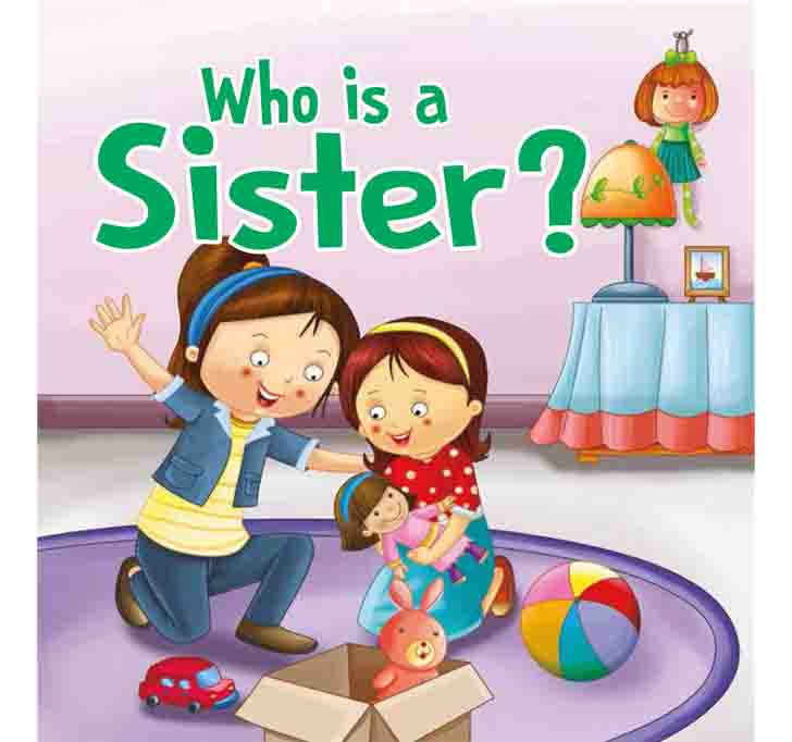 Buy Who Is A Sister? - Foam Book Paperback – 1 January 2018