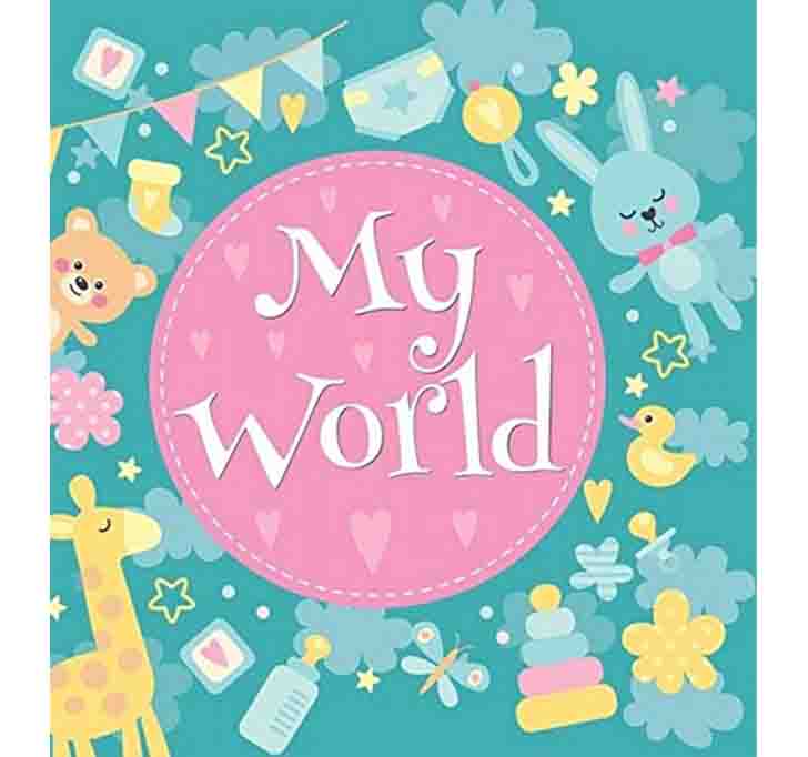 Buy My World (Baby Record Books Series) Hardcover – 4 November 2019