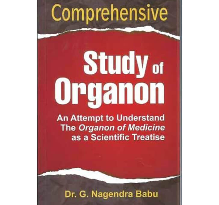 Buy Comprehensive Study Of Organon: An Attempt To Understand The Organon Of Medicine As A Scientific Treatise: 1