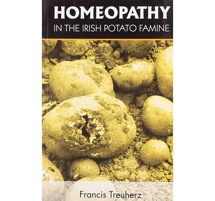 Buy Homeopathy In The Irish Potato Famine