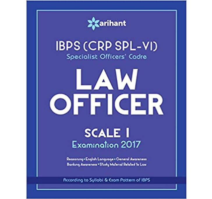 Buy IBPS (CRP SPL-VI) Specialist Officers' Cadre Law Officer Scale I Study Guide 2017