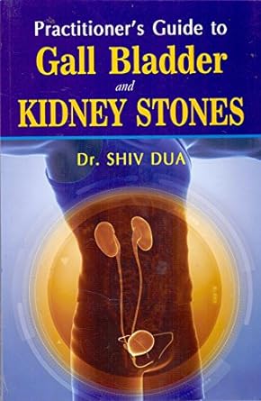 Buy Practitioners Guide To Gall Bladder Stones And Kidney Stones: 1