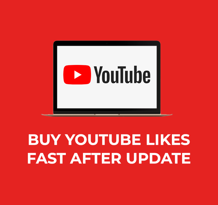 Buy Youtube Likes Fast After Update